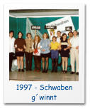 1997 - Schwaben g´winnt