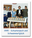 1995 - Schusterpech und Schwammerlglück