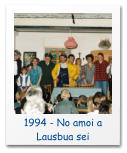 1994 - No amoi a Lausbua sei