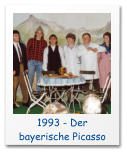 1993 - Der bayerische Picasso