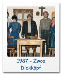 1987 - Zwoa Dickköpf